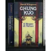 GHUNG KUO. IL REGNO DI MEZZO