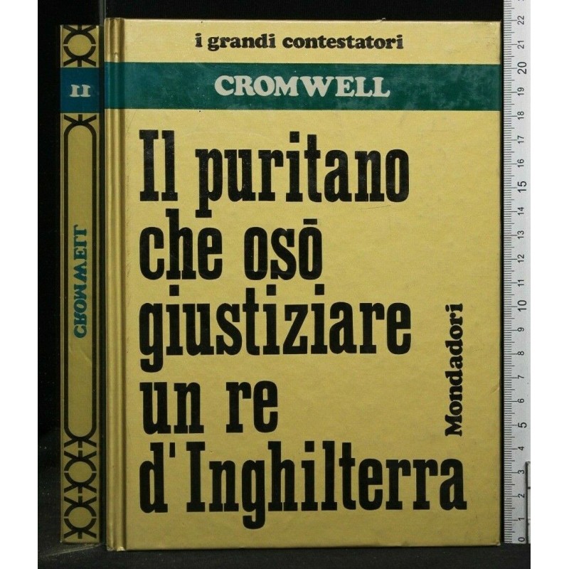 I GRANDI CONTESTATORI CROMWELL