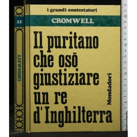 I GRANDI CONTESTATORI CROMWELL