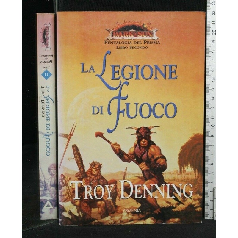 LA LEGIONE DI FUOCO. PENTALOGIA DEL PRISMA LIBRO SECONDO. TROY