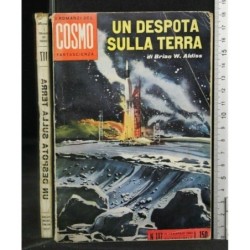 UN DESPOTA SULLA TERRA. BRIAN ALDISS.