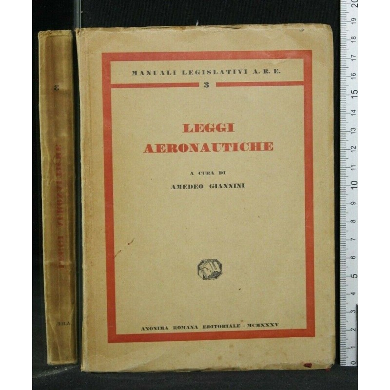 LEGGI AERONAUTICHE. AMEDEO GIANNINI. ANONIMA ROMANA EDITORIALE.