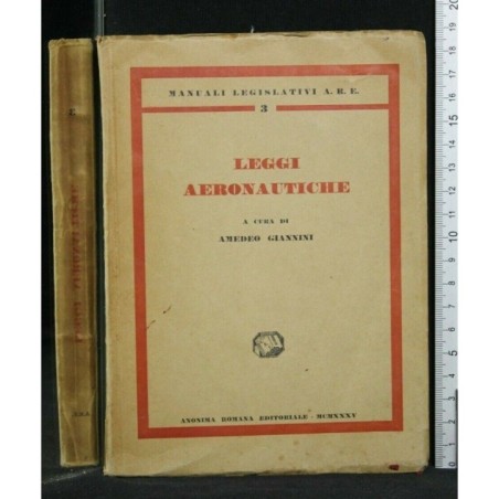 LEGGI AERONAUTICHE. AMEDEO GIANNINI. ANONIMA ROMANA EDITORIALE.