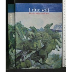 I DUE SOLI VERITÀ E BELLEZZA NELL'ARTE