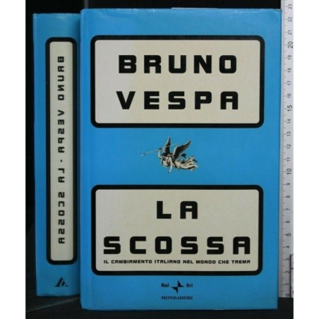 LA SCOSSA IL CAMBIAMENTO ITALIANO NEL MONDO CHE TREMA