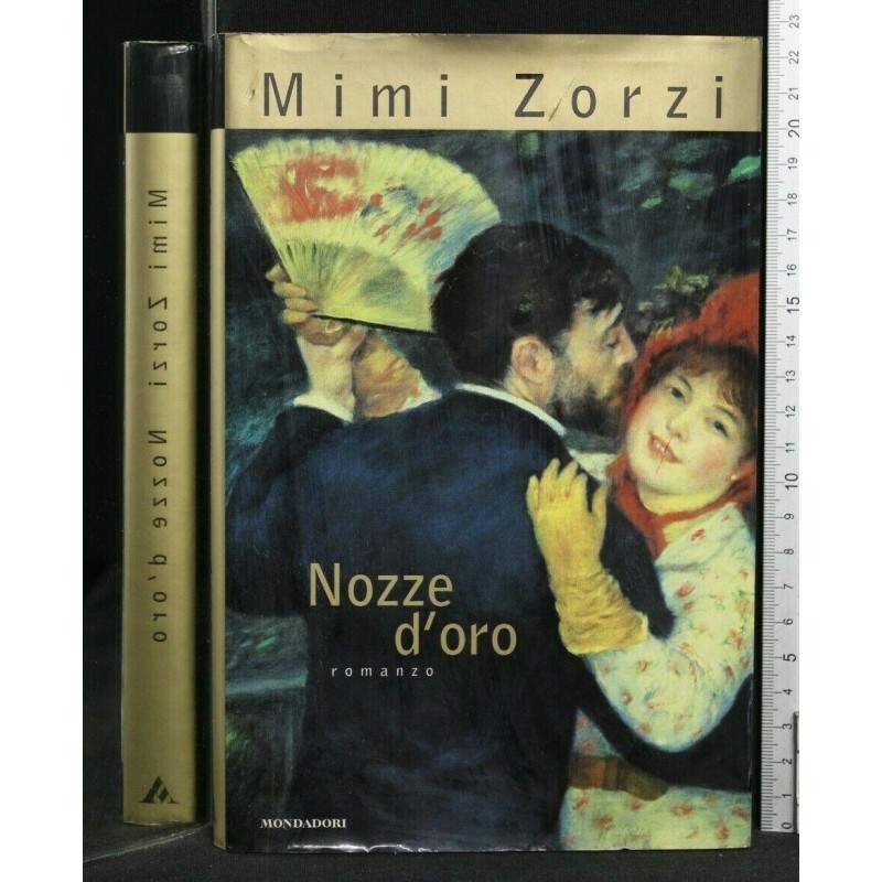 NOZZE D'ORO. MIMI ZORZI. MONDADORI.