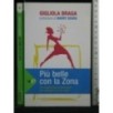 PIU' BELLE CON LA ZONA