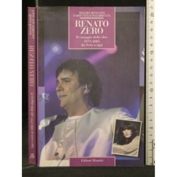RENATO ZERO IL CORAGGIO DELLE IDEE 1973-2005 DA ZERO A OGGI