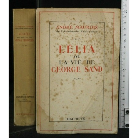 LELIA OU LA VIE DE GEORGE SAND