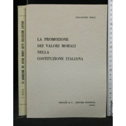 LA PROMOZIONE DEI VALORI MORALI NELLA COSTITUZIONE ITALIANA