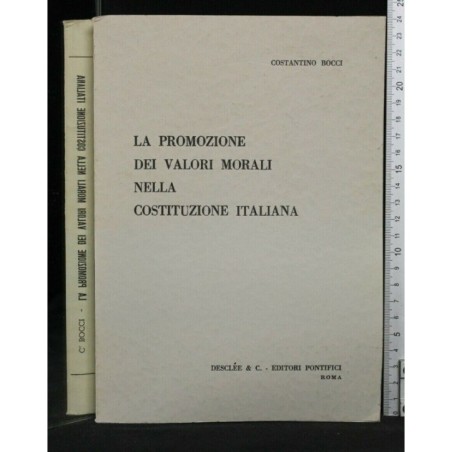 LA PROMOZIONE DEI VALORI MORALI NELLA COSTITUZIONE ITALIANA