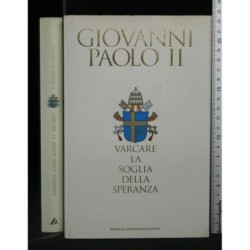 VARCARE LA SOGLIA DELLA SPERANZA