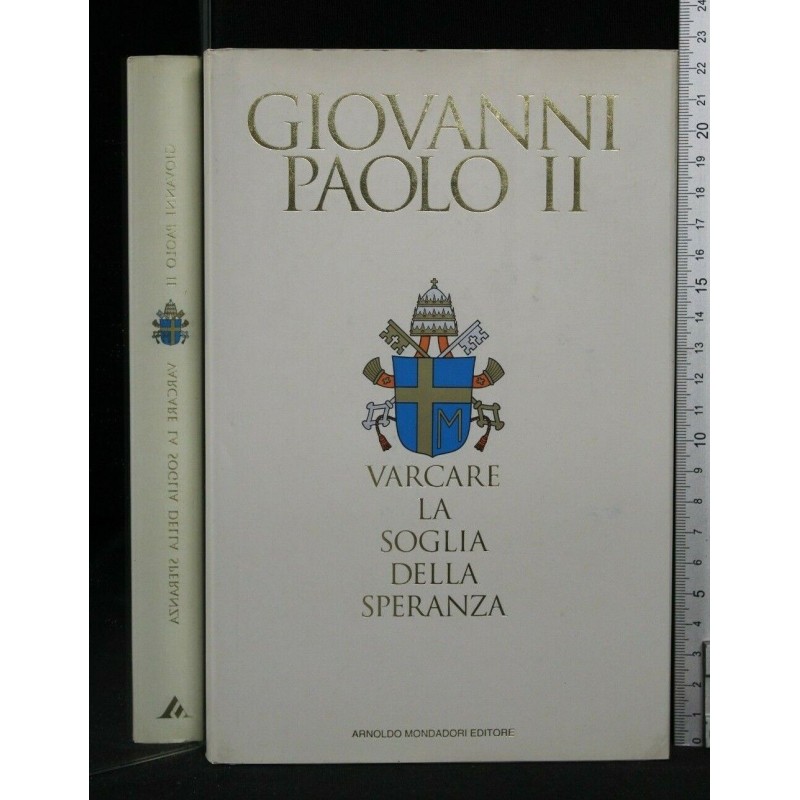 VARCARE LA SOGLIA DELLA SPERANZA