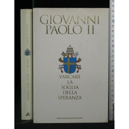 VARCARE LA SOGLIA DELLA SPERANZA