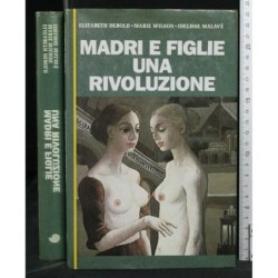 MADRI E FIGLIE UNA RIVOLUZIONE
