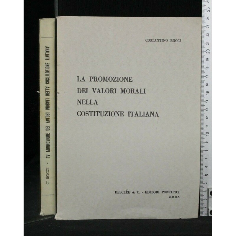 LA PROMOZIONE DEI VALORI MORALI NELLA COSTITUZIONE ITALIANA