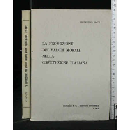LA PROMOZIONE DEI VALORI MORALI NELLA COSTITUZIONE ITALIANA