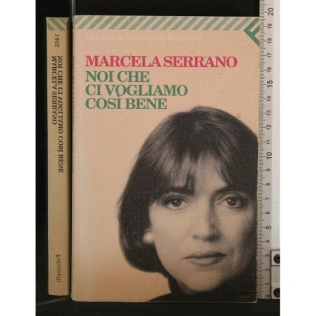 NOI CHE CI VOGLIAMO COSI' BENE