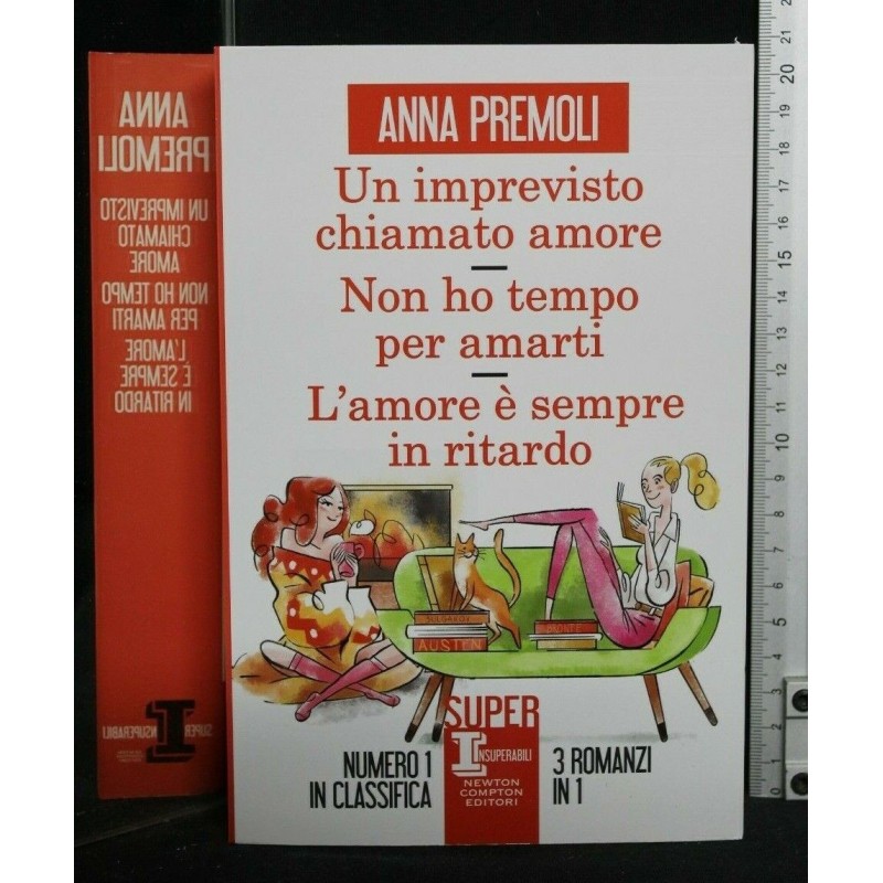 3 ROMANZI UN IMPREVISTO CHIAMATO AMORE NON HO TEMPO PER AMARTI