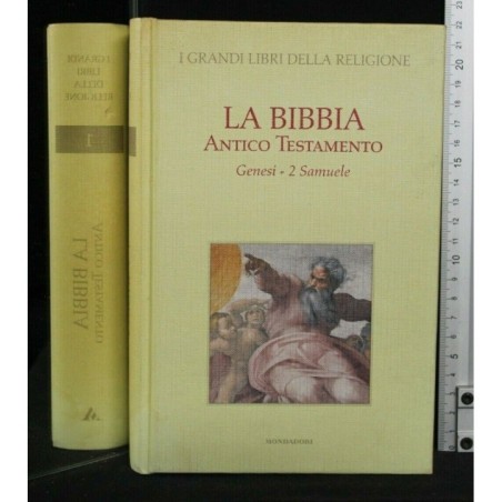 LA BIBBIA ANTICO TESTAMENTO GENESI - 2 SAMUELE VOLUME 1