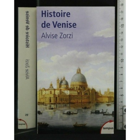 HISTOIRE DE VENISE LA REPUBLIQUE DU LION