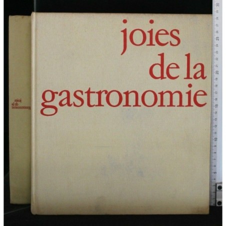 JOIES DE LA GASTRONOMIE LA CUISINE AUX ETOILES