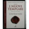 I NUOVI TEMPLARI