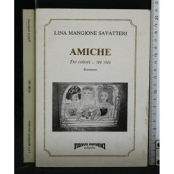AMICHE TRE COLORI... TRE VITE