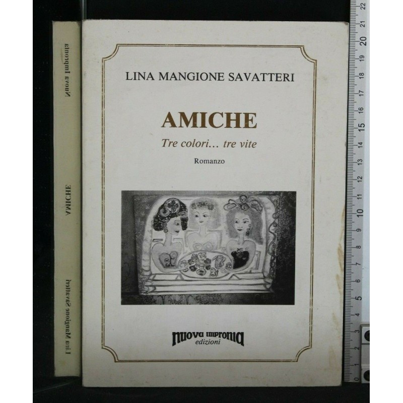 AMICHE TRE COLORI... TRE VITE