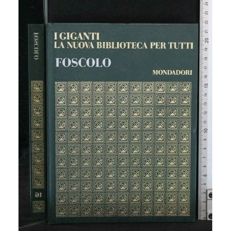 I GIGANTI LA NUOVA BIBLIOTECA PER TUTTI FOSCOLO