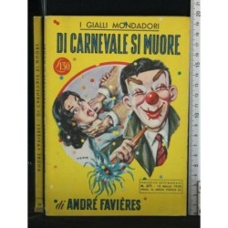 DI CARNEVALE SI MUORE