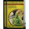 MA BRAVO, SERGENTE!