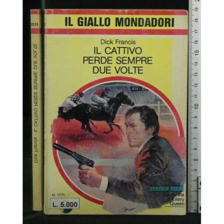 IL CATTIVO PERDE SEMPRE DUE VOLTE