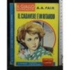 IL CADAVERE E' IN RITARDO