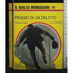 PEGGIO DI UN DELITTO