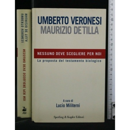 NESSUNO DEVE SCEGLIERE PER NOI