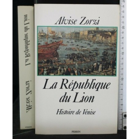 LA REPUBLIQUE DU LION HISTOIRE DE VENISE