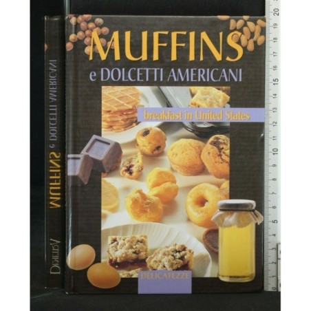 MUFFIN E DOLCETTI AMERICANI BREAKFAST IN UNITED STATES