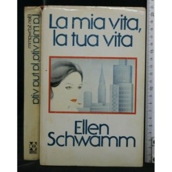 LA MIA VITA, LA TUA VITA