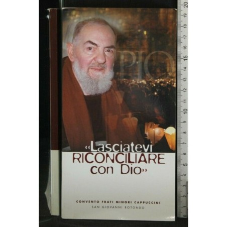 LASCIATEVI RICONCILIARE CON DIO"