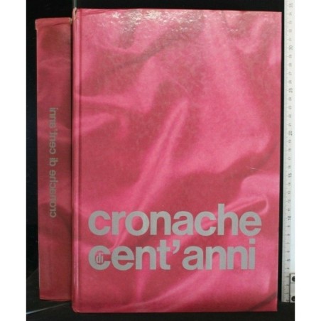 CRONACHE DI CENT'ANNI