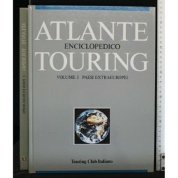 ATLANTE ENCICLOPEDICO TOURING VOL.3 PAESI EXTRAEUROPEI