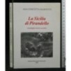 LA SICILIA DI PIRANDELLO (SCANDAGLIO STORICO-SOCIALE)