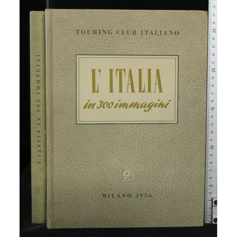 L'ITALIA IN 300 IMMAGINI