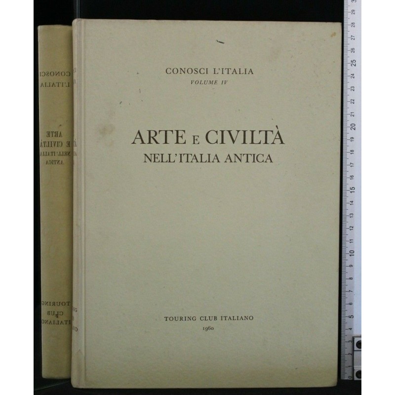 CONOSCI L'ITALIA. VOL. IV. ARTE E CIVILTA' NELL'ITALIA ANTICA