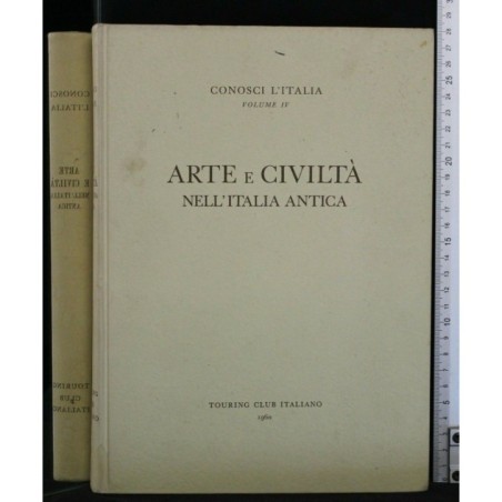CONOSCI L'ITALIA. VOL. IV. ARTE E CIVILTA' NELL'ITALIA ANTICA