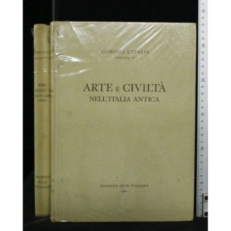 CONOSCI L'ITALIA. VOL. IV. ARTE E CIVILTA' NELL'ITALIA ANTICA
