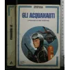 SEGRETISSIMO GLI ACQUANAUTI