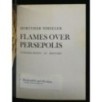 FLAMES OVER PERSEPOLIS