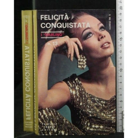 FELICITA' CONQUISTATA